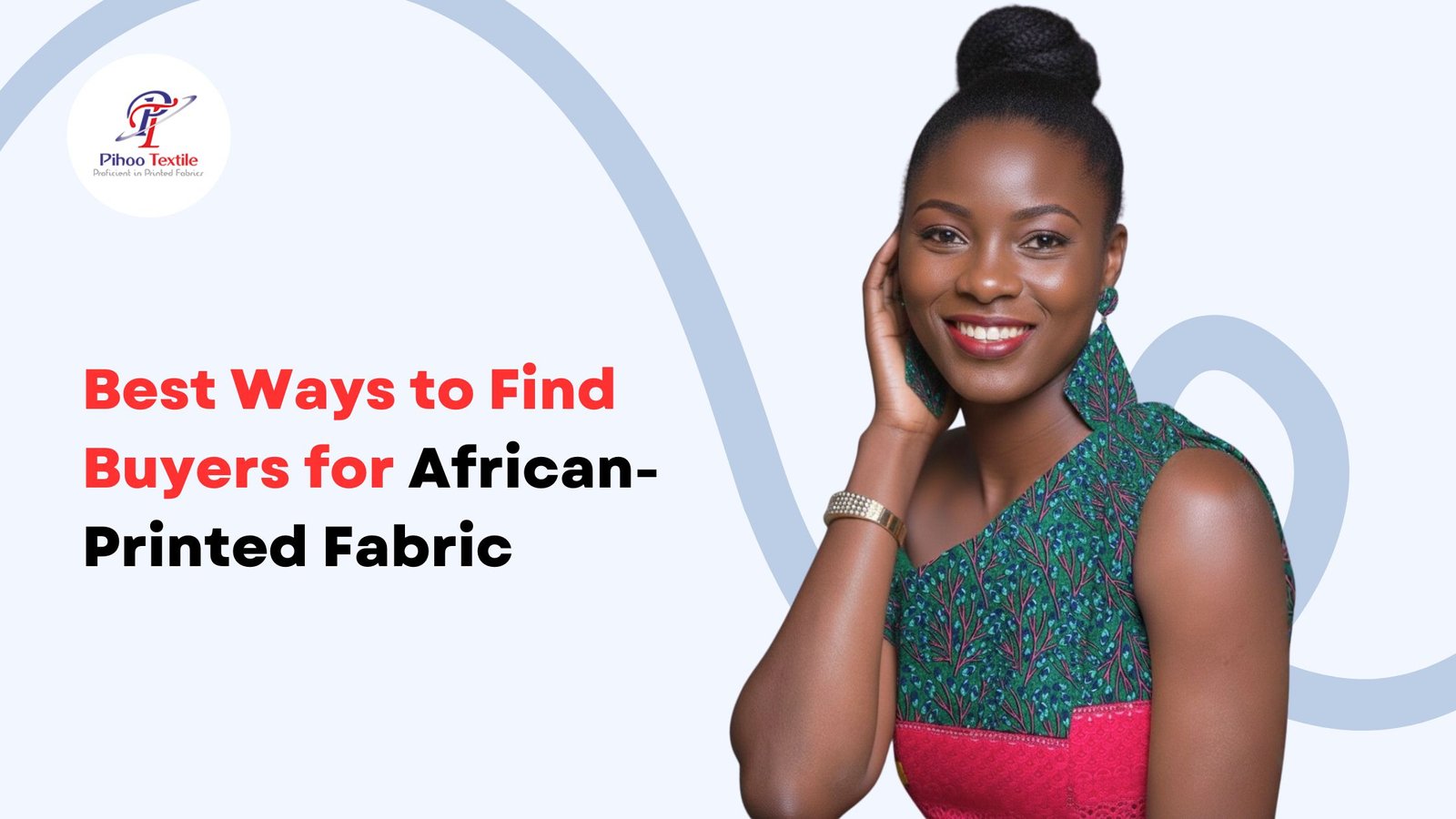 Best Ways to Find Buyers for African-Printed Fabric