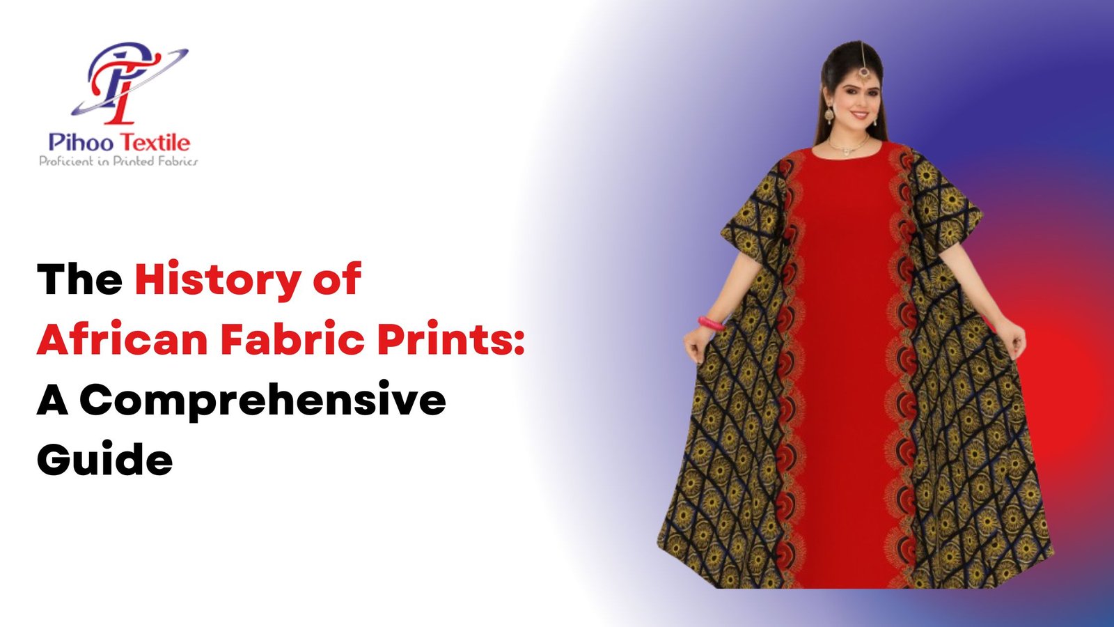 The History of African Fabric Prints: A Comprehensive Guide