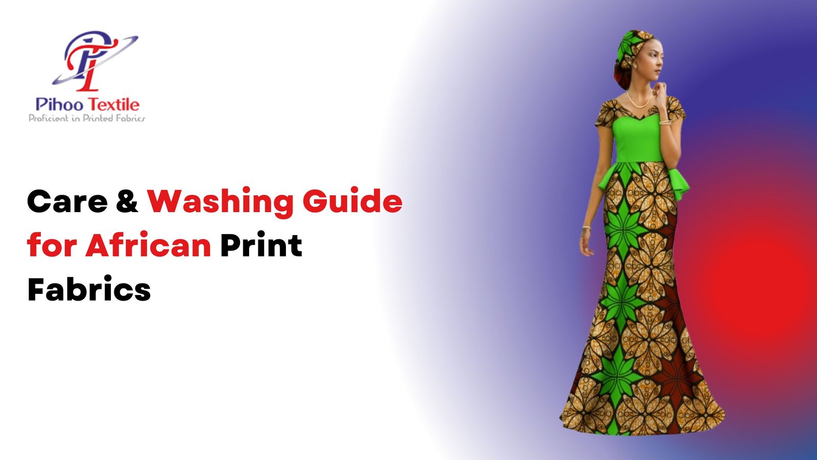 Care & Washing Guide for African Print Fabrics