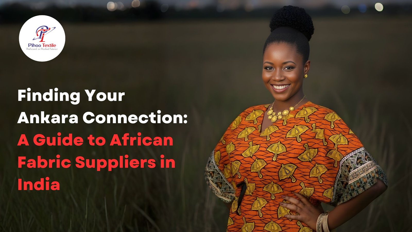 Finding Your Ankara Connection: A Guide to African Fabric Suppliers in India
