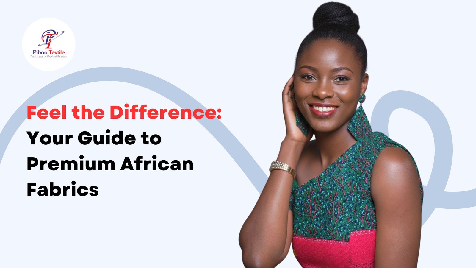 Feel the Difference: Your Guide to Premium African Fabrics