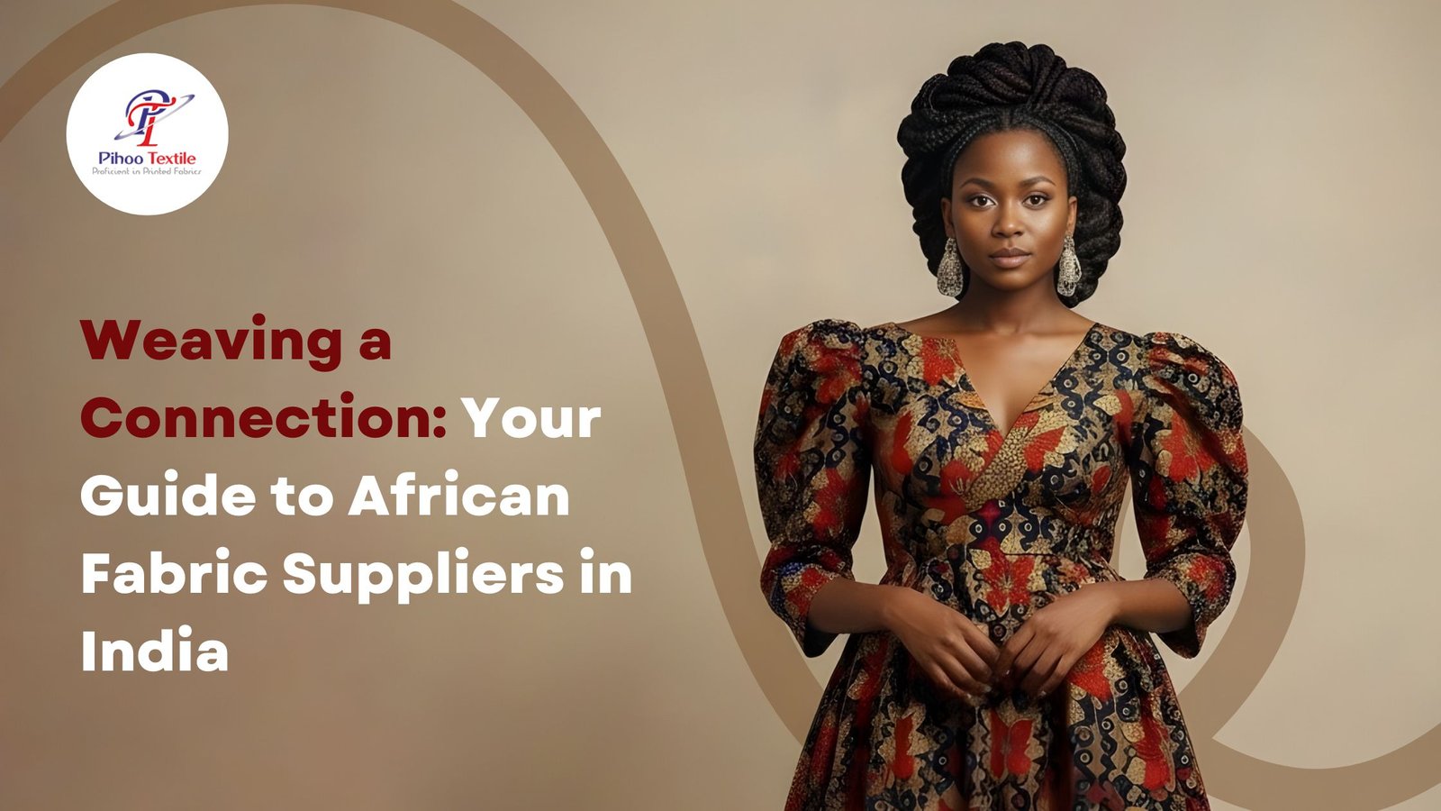 Weaving a Connection: Your Guide to African Fabric Suppliers in India