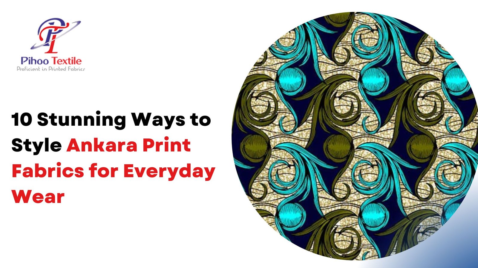10 Stunning Ways to Style Ankara Print Fabrics for Everyday Wear