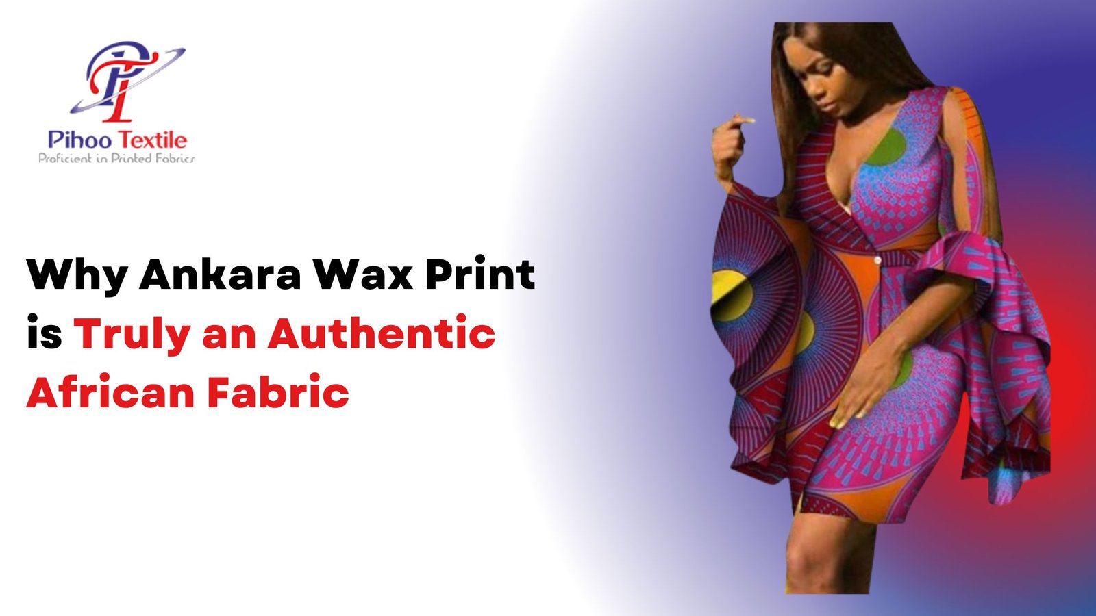 Why Ankara Wax Print is Truly an Authentic African Fabric