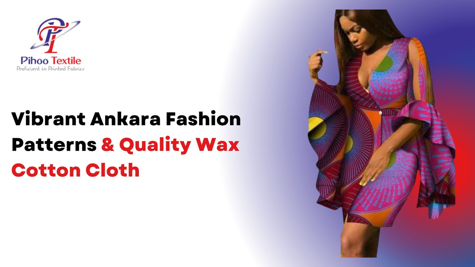 Vibrant Ankara Fashion Patterns & Quality Wax Cotton Cloth