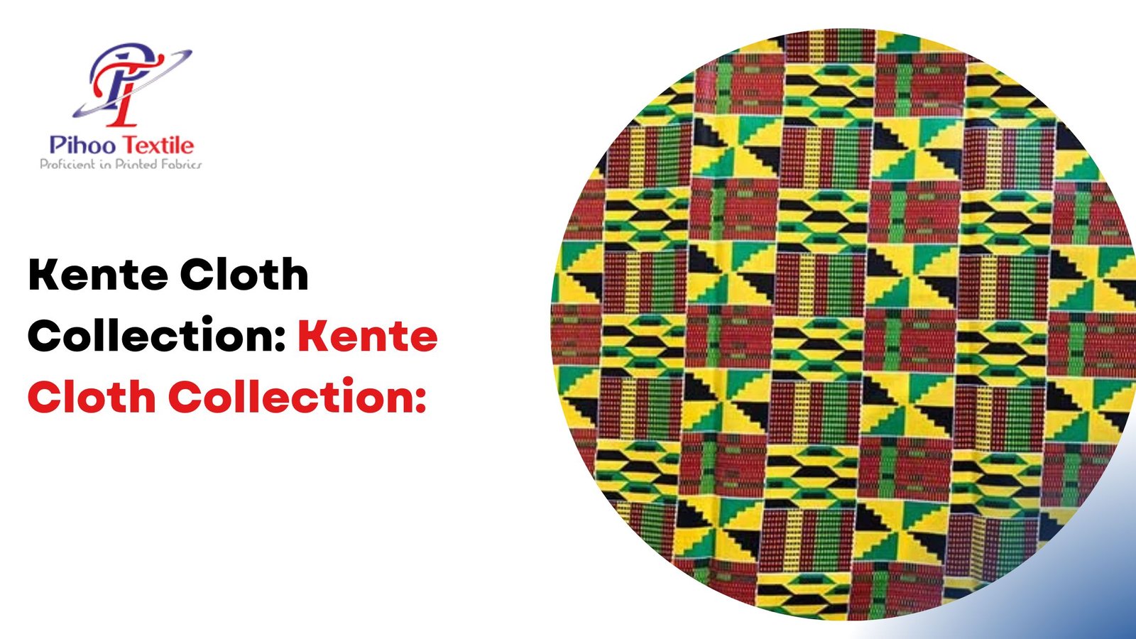 Kente Cloth Collection